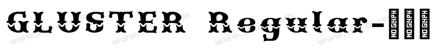 GLUSTER Regular字体转换